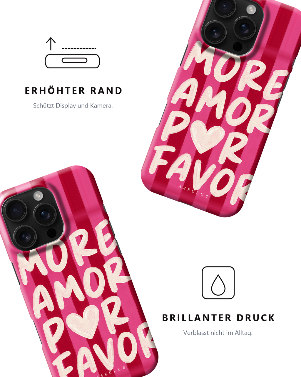 Case Club More Amor — erhöhter Rand schützt Display und Kamera, brillanter Druck verblasst nicht im Alltag.